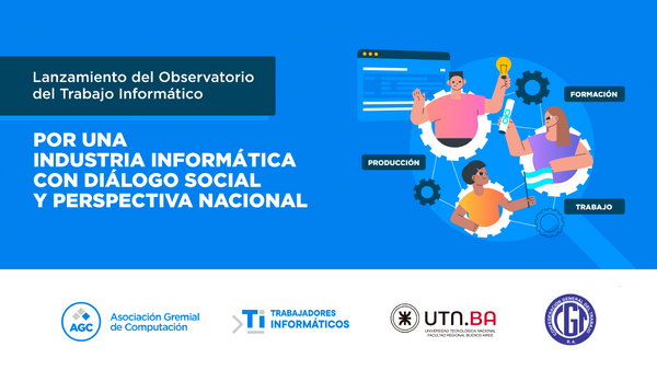 Por una industria informática con diálogo social y perspectiva nacional